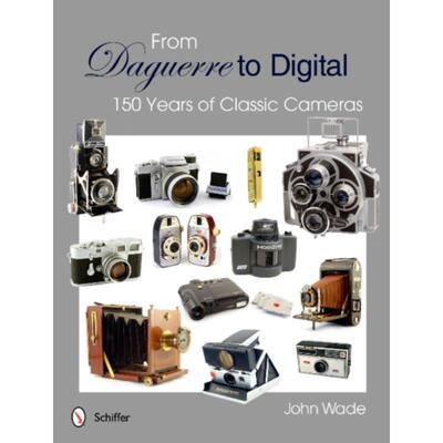 预订From Daguerre to Digital: 150 Years of Classic Cameras