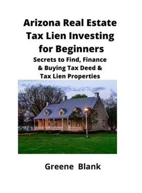 按需印刷Arizona Real Estate Tax Lien Investing for Beginners[9781951929107]