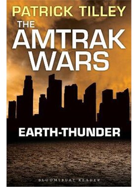 按需印刷不退不换The Amtrak Wars: Earth-Thunder:The Talisman Prophecies 6[9781448213818]