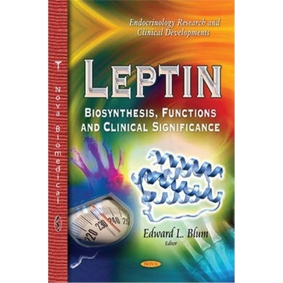 预订Leptin:Biosynthesis, Functions & Clinical Significance