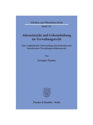 预订【德语】Akteneinsicht und Geheimhaltung im Verwaltungsrecht.:Eine vergleichende Untersuchung zum deutschen und franz
