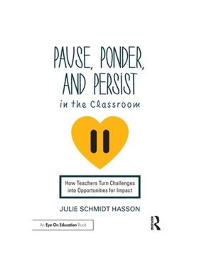 按需印刷不退不换TF Pause, Ponder, and Persist in the Classroom[9781032383422]