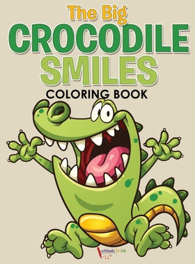 按需印刷不退不换The Big Crocodile Smiles Coloring Book[9781683219255]
