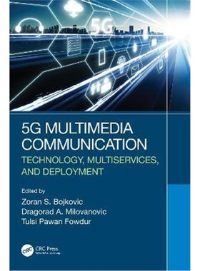 按需印刷5G Multimedia Communication:Technology, Multiservices, and Deployment[9780367178505]