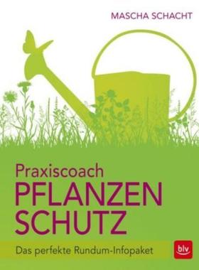 预订【德语】 Praxiscoach Pflanzenschutz:Das perfekte Rundum-Infopaket