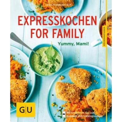 预订不退不换德语 Expresskochen for Family:Yummi, Mami!. Mit kostenloser App zum Sammeln Ih