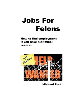 按需印刷Jobs For Felons[9780977476053]