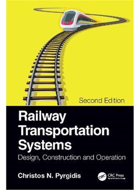 按需印刷不退不换Railway Transportation Systems:Design, Construction and Operation[9780367494230]