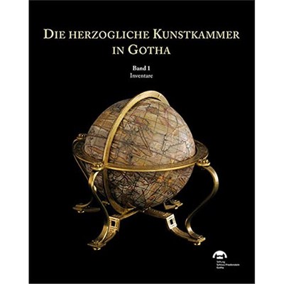 预订不退不换德语 Die herzogliche Kunstkammer in Gotha, 2 Teile:Band1 Inventare, Band 2 Katalog