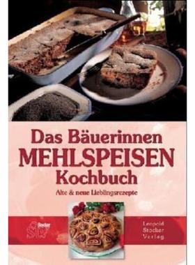 预订【德语】 Das Bäuerinnen Mehlspeisen Kochbuch:Alte & neue Lieblingsrezepte