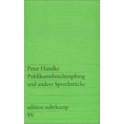 预订【德语】 Publikumsbeschimpfung und andere Sprechstücke: