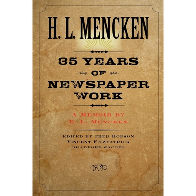 按需印刷不退不换Thirty-Five Years of Newspaper Work[9780801885563]