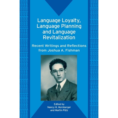 按需印刷不退不换Language Loyalty, Language Planning, and Language Revitalization[9781853599002]