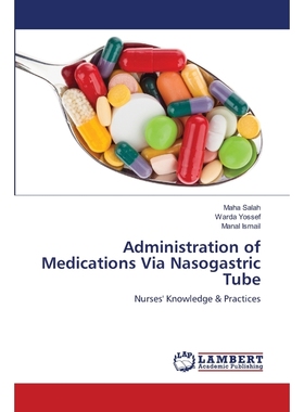 按需印刷Administration of Medications Via Nasogastric Tube[9783659157851]
