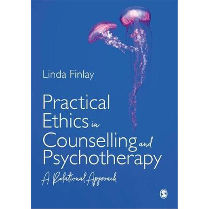 按需印刷不退不换Practical Ethics in Counselling and Psychotherapy[9781526459299]