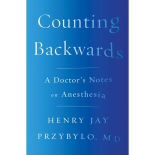 预订Counting Backwards:A Doctor's Notes on Anesthesia