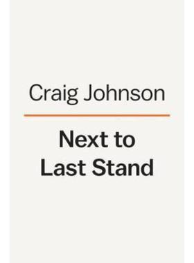 预订Next to Last Stand:A Longmire Mystery