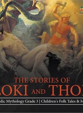 预订不退不换The Stories of Loki and Thor Nordic Mythology Grade 3 Children's Folk Tales & Myths