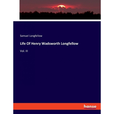 按需印刷不退不换Life Of Henry Wadsworth Longfellow[9783348009263]