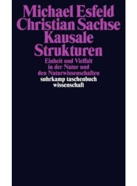 预订【德语】 Kausale Strukturen:Einheit und Vielfalt in der Natur und den Naturwissens