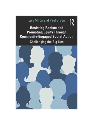 按需印刷TF Resisting Racism and Promoting Equity Through Community Engaged Social Actio[9781032133614]