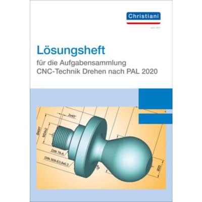 预订【德语】 Lösungsheft für die Aufgabensammlung CNC-Technik Drehen nach PAL 2020: