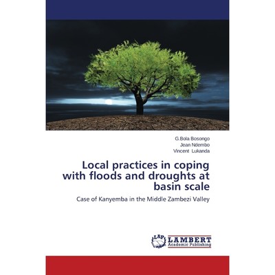 按需印刷Local practices in coping with floods and droughts at basin scale[9783659637049]