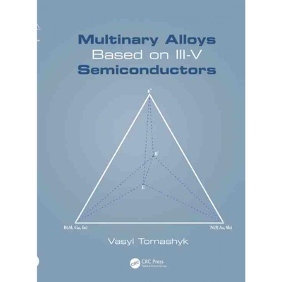 按需印刷不退不换TF Multinary Alloys Based on III V Semiconductors[9781498778336]