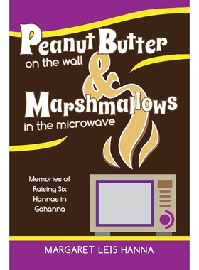 预订Peanut Butter on the Wall & Marshmallows in the Microwave
