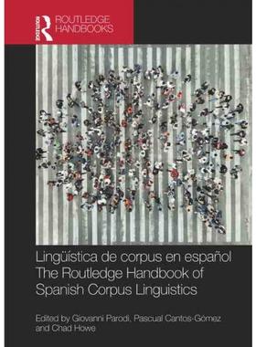 按需印刷TF Lingüística de corpus en espa?ol   The Routledge Handbook of Spanish Corpus Linguistics[9780367350123]