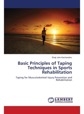 按需印刷Basic Principles of Taping Techniques in Sports Rehabilitation[9783659395338]