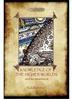 按需印刷Knowledge of the Higher Worlds and Its Attainment (Aziloth Books)[9781907523601]