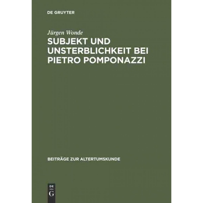 按需印刷DEG Subjekt und Unsterblichkeit bei Pietro Pomponazzi[9783598774973]