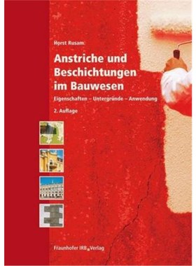 预订【德语】 Anstriche und Beschichtungen im Bauwesen.:Eigenschaften - Untergründe - Anwendung.