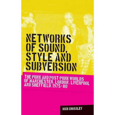 按需印刷不退不换Networks of Sound, Style and Subversion[9780719088643]