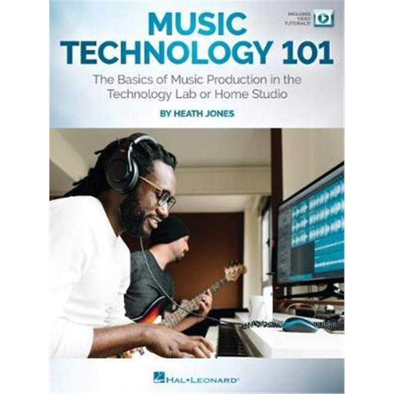 预订Music Technology 101:The Basics of Music Production in the Technology Lab or Home Studio-封面