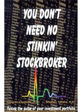 按需印刷You Don't Need No Stinkin' Stockbroker:Taking the Pulse of Your Investment Portfolio[9780595092871]