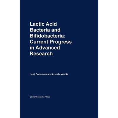 按需印刷Lactic Acid Bacteria and Bifidobacteria[9781904455820]