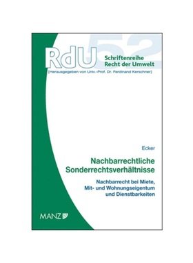 预订【德语】Nachbarrechtliche Sonderrechtsverh?ltnisse:Nachbarrecht bei Miete, Mit- und Wohnungseigentum und Dienstbarke