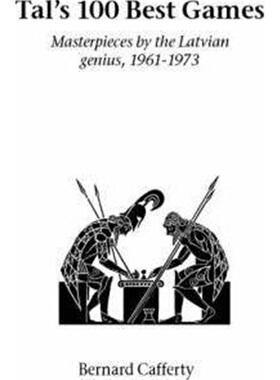 按需印刷不退不换Tal's Hundred Best Games:Masterpieces by the Latvian Genius, 1961-1973[9781843821021]