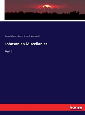 按需印刷Johnsonian Miscellanies[9783337176310]