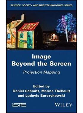 按需印刷Image Beyond the Screen - Projection Mapping[9781786305046]