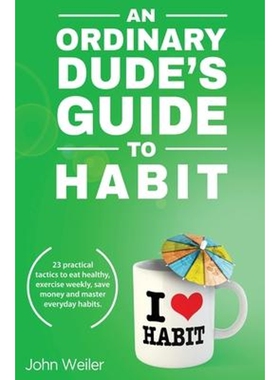 按需印刷An Ordinary Dude's Guide to Habit[9781732840409]