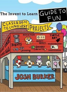 按需印刷The Invent To Learn Guide To Fun:Makerspace, Classroom, Library, and Home STEM Projects[9780989151184]