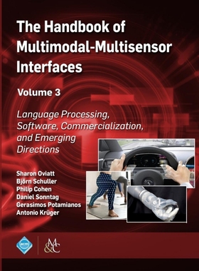 按需印刷The Handbook of Multimodal-Multisensor Interfaces, Volume 3[9781970001723]