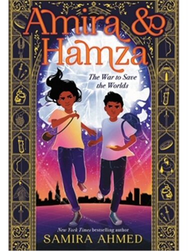 Amira & Hamza: The War to Save the Worlds[9780316540483]