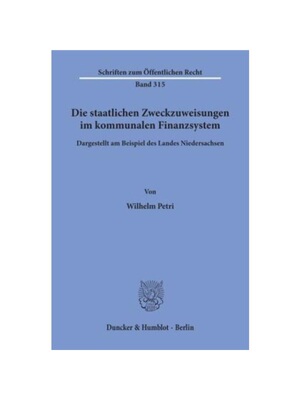 预订【德语】Die staatlichen Zweckzuweisungen im kommunalen Finanzsystem.:Dargestellt am Beispiel des Landes Niedersachse