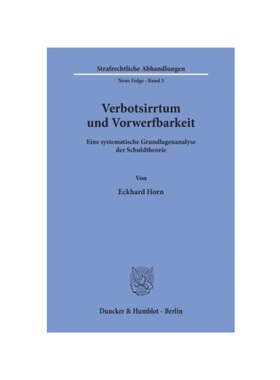 预订【德语】Verbotsirrtum und Vorwerfbarkeit.:Eine systematische Grundlagenanalyse der Schuldtheorie.. Dissertationsschr