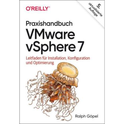 预订【德语】 Praxishandbuch VMware vSphere 7:Leitfaden für Installation, Konfiguration