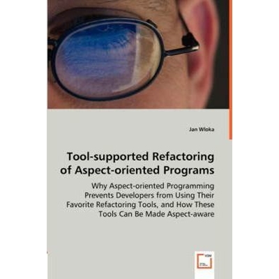 预订Tool-supported Refactoring of Aspect-oriented Programs - Why Aspect-oriented Programming Prevents De